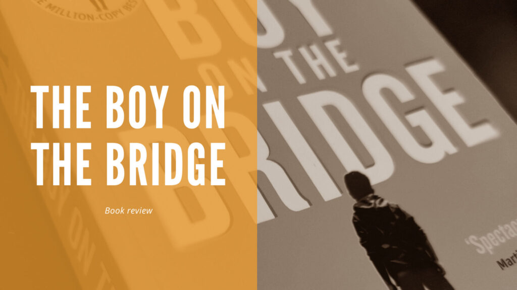 The Boy On The Bridge book review